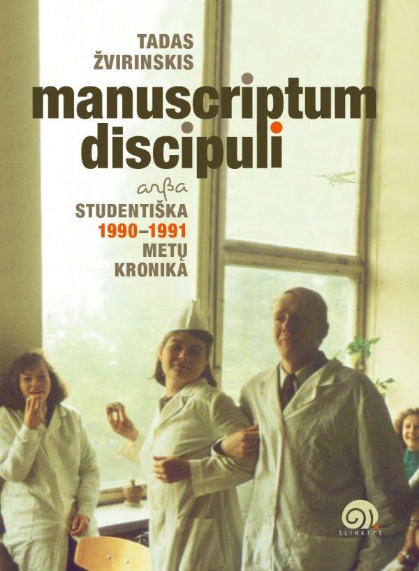 Manuscriptum discipuli arba studentiška 1990–1991 metų kronika