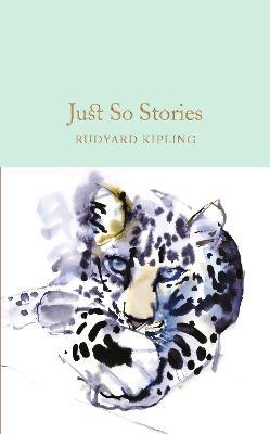 Just So Stories (Macmillan Collector's Library)