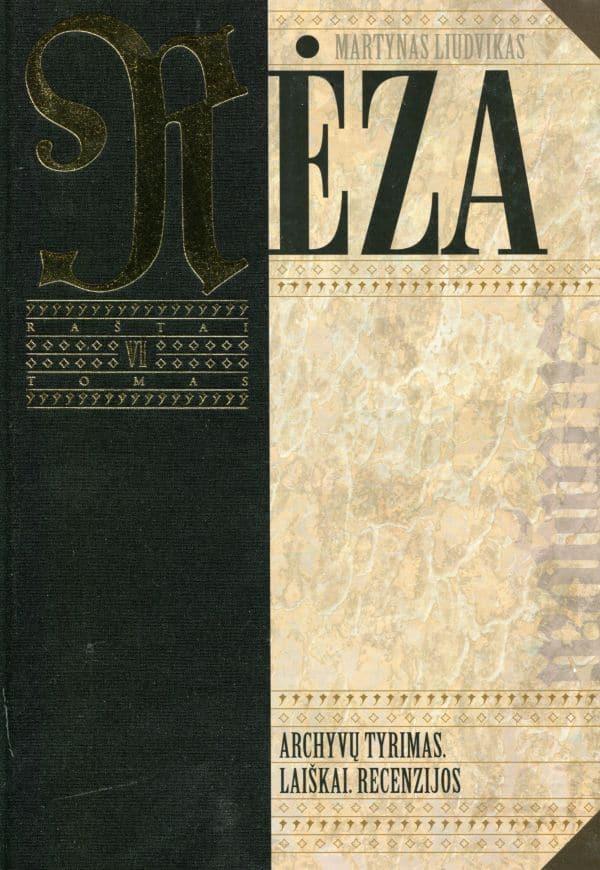 M. L. Rėza. Raštai. VI t.Archyvų tyrimas. Laiškai