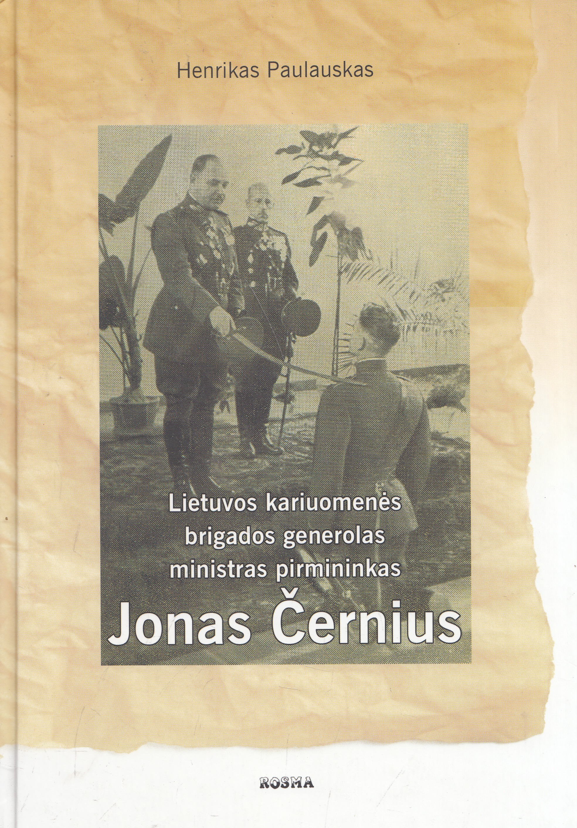 Jonas Černius Lietuvos kariuom ės brigados generolas ministra