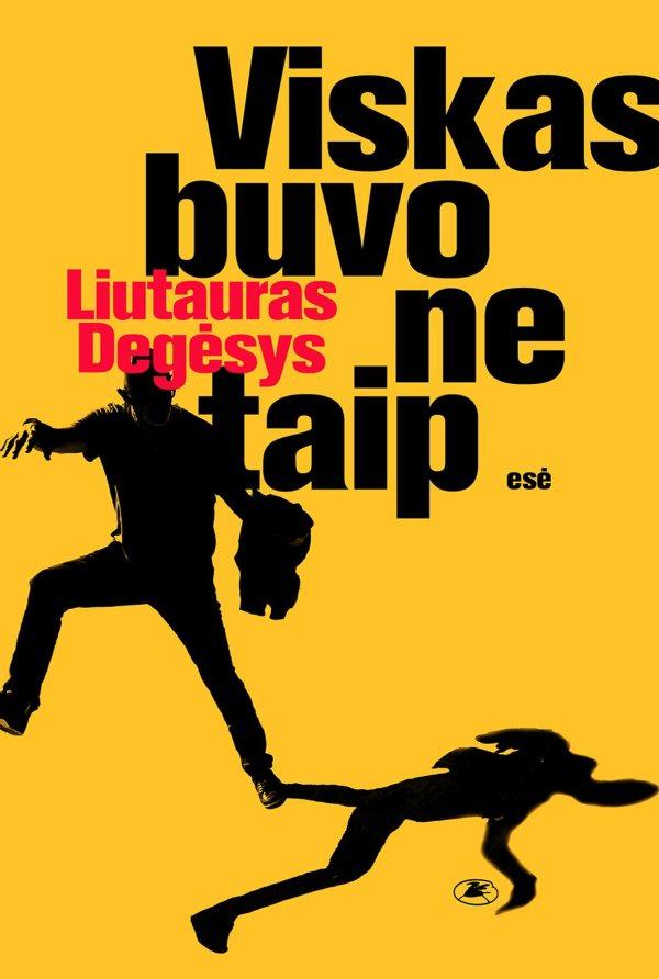 Viskas buvo netaip