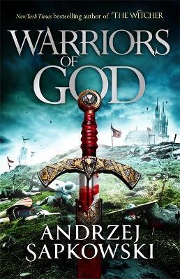 Warriors of God The Hussite Trilogy