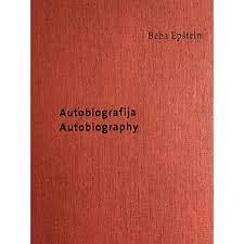Beba Epštein. Autobiografija/ Autobiography