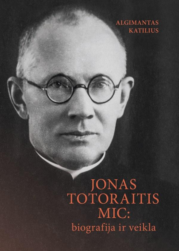 Jonas Totoraitis MIC: biografija ir veikla