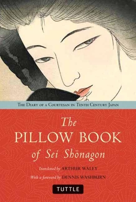 The Pillow Book of Sei Shonagon: The Diary of a Courtesan