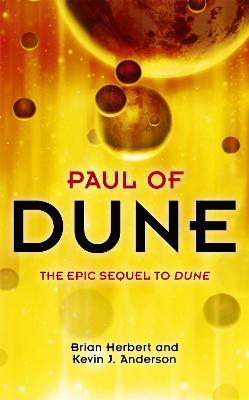 Paul of Dune: The Epic Sequel of Dune