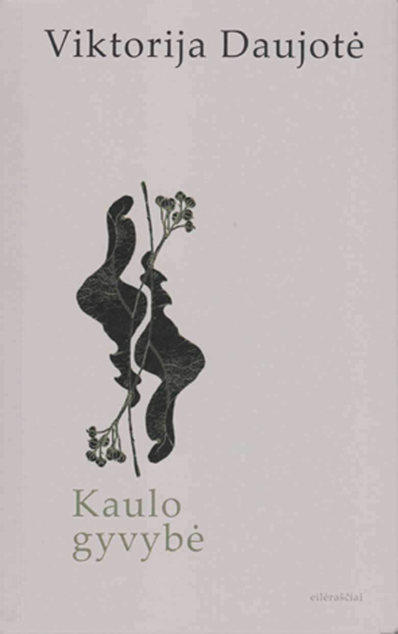 Kaulo gyvybė: eilėraščiai