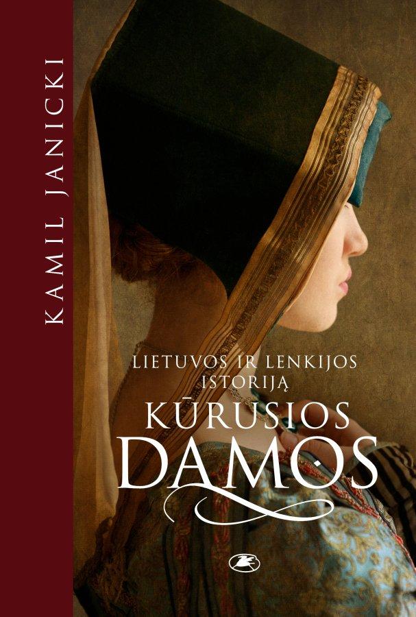 Lietuvos ir Lenkijos istoriją kūrusios damos
