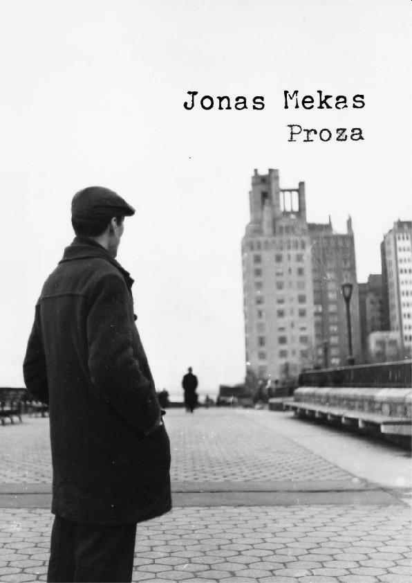 Jonas Mekas. Proza. Raštai,  T.2