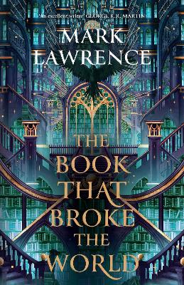 The Book That Broke the World The Library Trilogy, Book 2