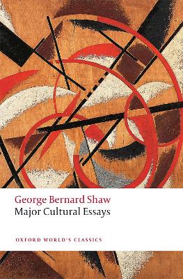 Major Cultural Essays George Bernard Shaw