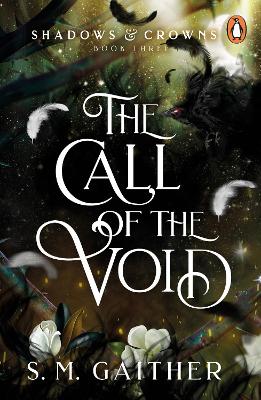 The Call of the Void Shadows & Crowns
