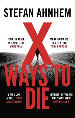 X Ways to Die Fabian Risk Thriller