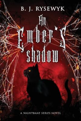 An Ember's Shadow Book 2 Nightbane