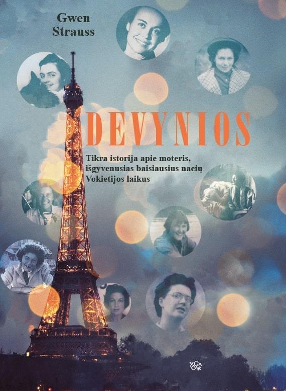Devynios. Tikra istorija apie moteris, išgyvenusias baisiausius nacių Vokietijos laikus