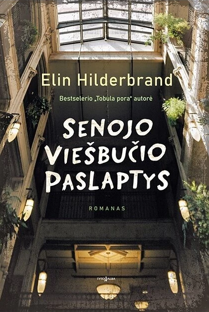 Senojo viešbučio paslaptys