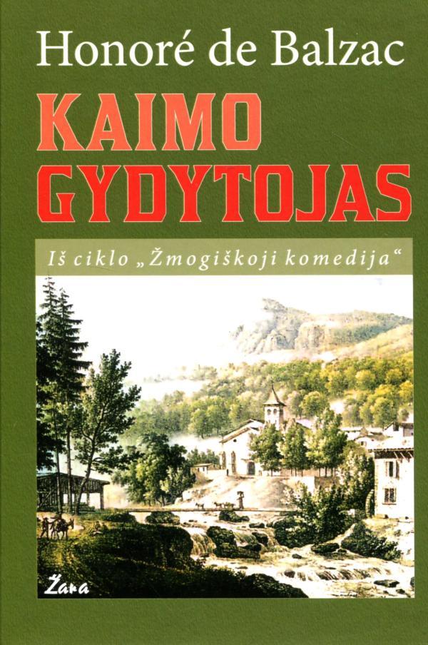 Kaimo gydytojas. Iš ciklo "Žmogiškoji komedija"