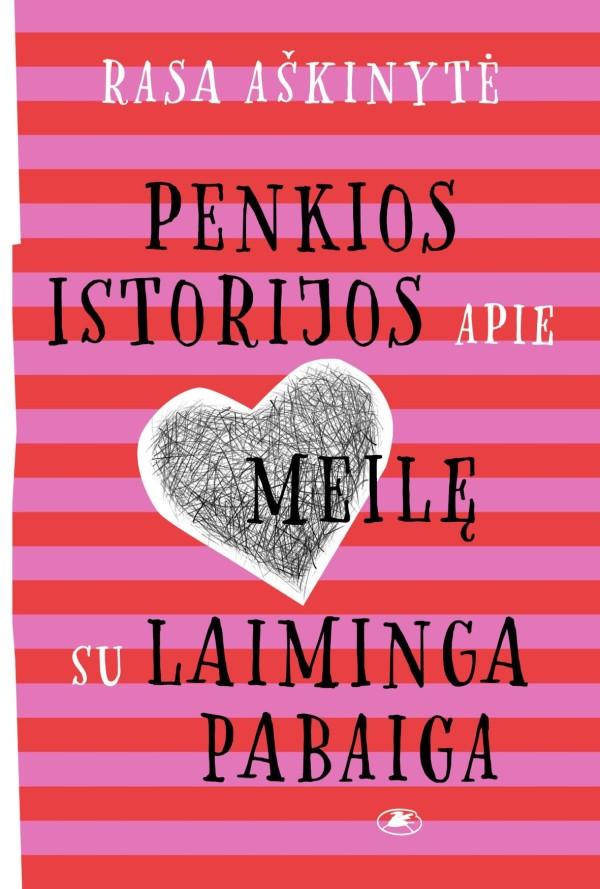 Penkios istorijos apie meilę su laiminga pabaiga