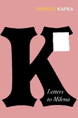 Letters to Milena: Discover Fr anz Kafka's love letters