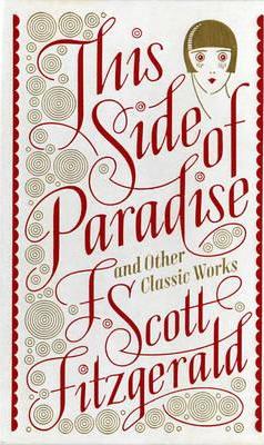 This Side of Paradise and Other Classic Works (Barnes & Noble)