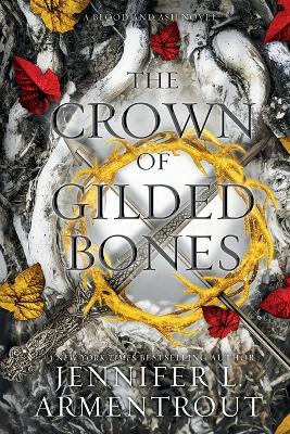 The Crown of Gilded Bones 3 Blood and Ash