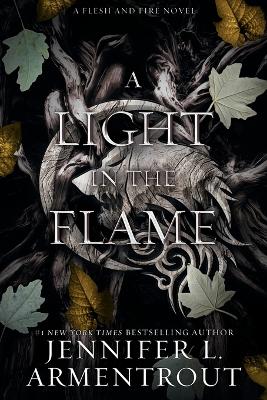A Light in the Flame 2 Flesh and Fire