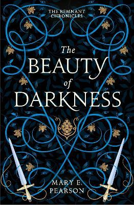 The Beauty of Darkness 3 The Remnant Chronicles