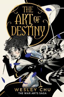 The Art of Destiny Book 2 The War Arts Saga