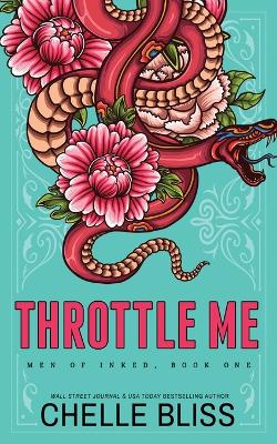 Throttle Me Book 1 Men of Inked Special Editions