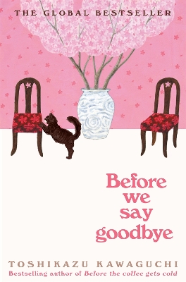 Before We Say Goodbye Before the Coffee Gets Cold