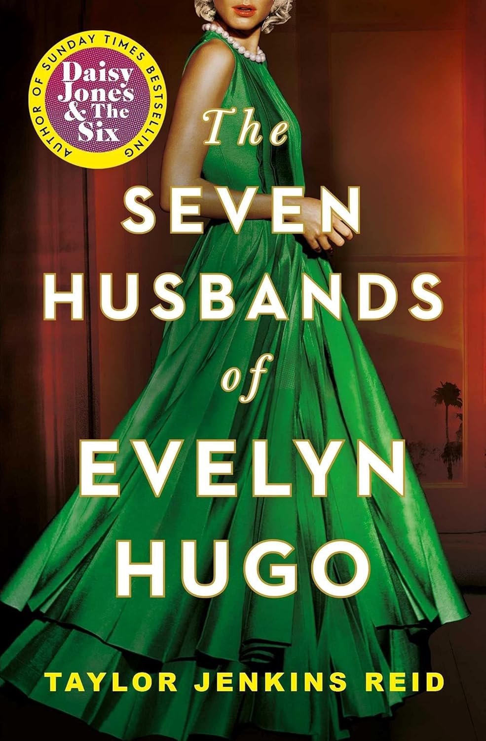 The Seven Husbands of Evelyn H ugo: Deluxe Edition