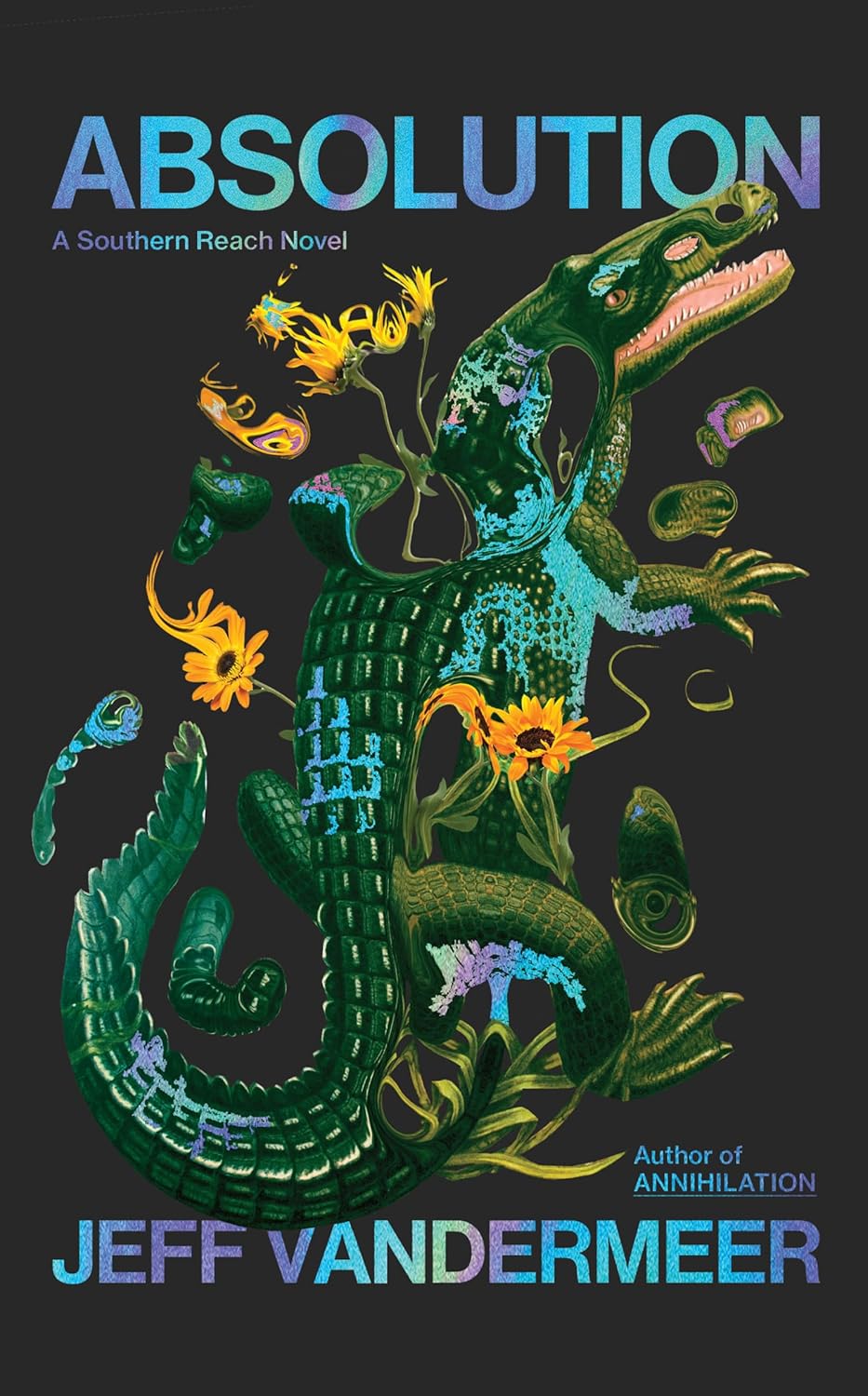 Absolution : Book 4 The Southern Reach Series
