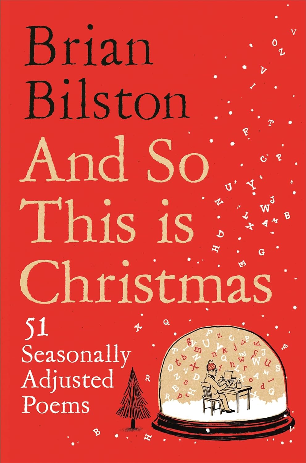 And So This is Christmas: 51 Seasonally Adjusted Poem