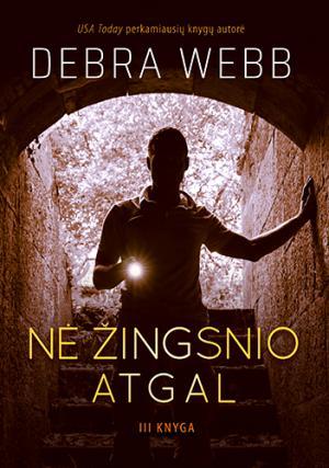 Nė žingsnio atgal III knyga