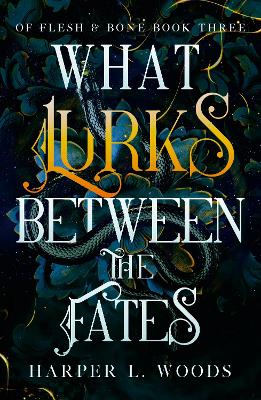 What Lurks Between the Fates