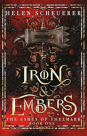 Iron & Embers 1 (The Ashes of Thezmarr) Minkšti viršeliai