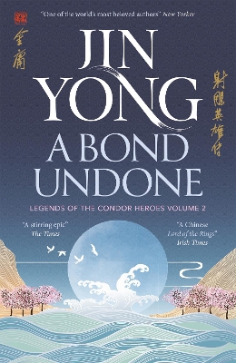 A Bond Undone 2 Legends of the Condor Heroes
