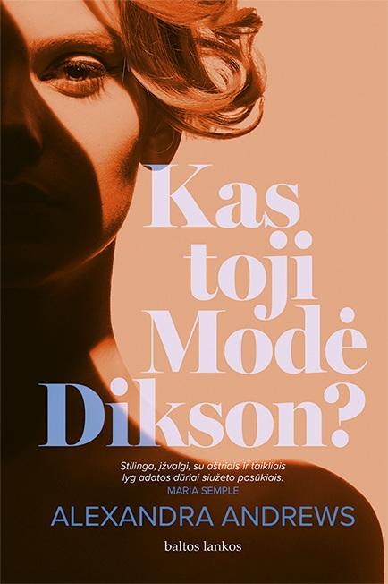 Kas toji Molė Dikson?