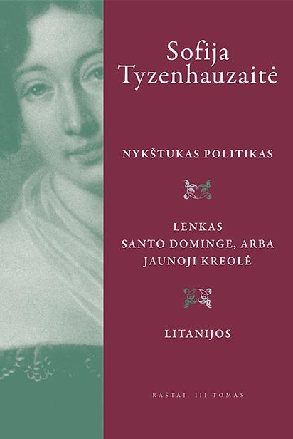 Sofija Tyzenhauzaitė. Raštai, III tomas