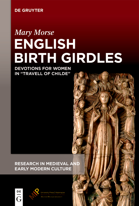 English Birth Girdles: Devotions for Women in “Travell of Childe”