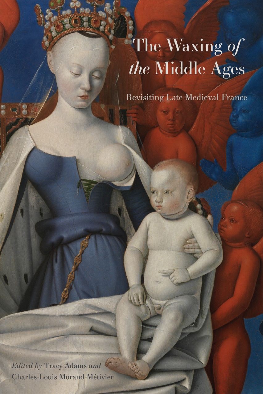 Waxing of the Middle Ages: Revisiting Late Medieval France