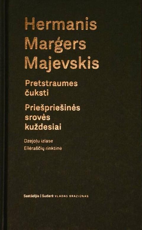 Pretstraumes čuksti. Priešpriešinės srovės kuždesiai. Eilėraščių rinktinė