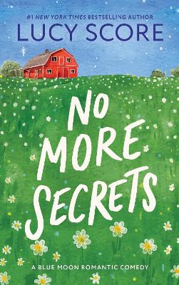 No More Secrets Blue Moon