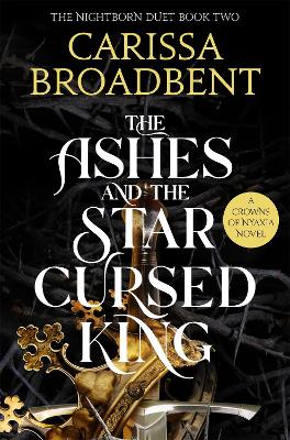 The Ashes and the Star-Cursed Ki ng Book 2 Crowns of Nyaxia