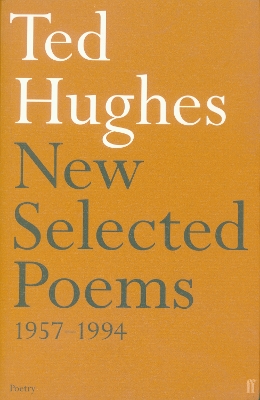 Ted Hughes: new selected poems 1957-1994