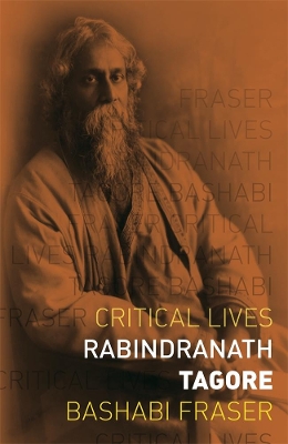 Rabindranath Tagore Critical Lives