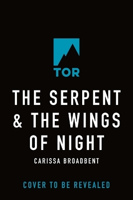 The Serpent & the Wings of Night: Crowns of Nyaxia 1