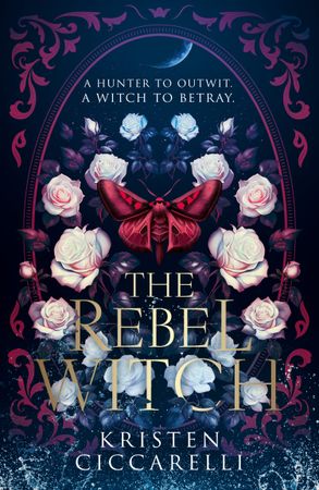 The Rebel Witch Book 2 The Crimson Moth