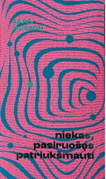 Niekas, pasiruošęs patriukšmauti