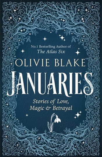 Januaries : Stories of Love, M agic & Betrayal